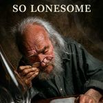 So Lonesome