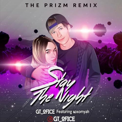 Stay the Night (The Prizm Remix)