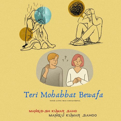 Teri Mohabbat Bewafa (Your Love Was Unfaithful)