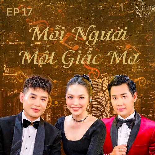 The Khang Show (EP17 Mỗi Người Một Giấc Mơ)_poster_image