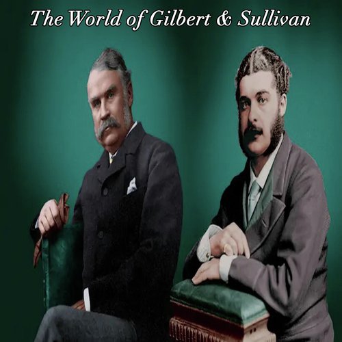 Gilbert & Sullivan: The Gondoliers - In Enterprise Of Martial Kind