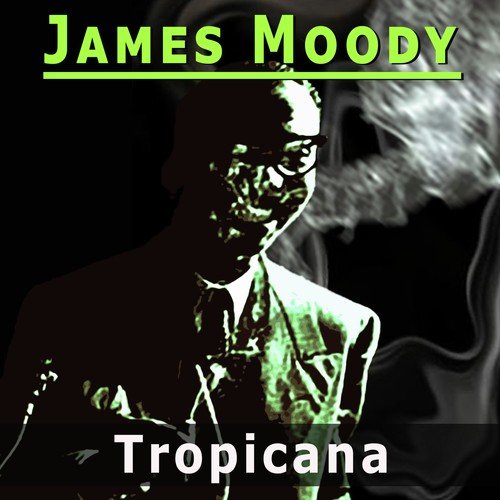 The James Moody Story