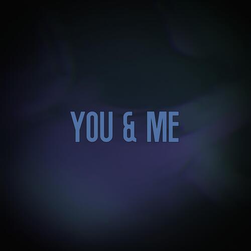 You & Me