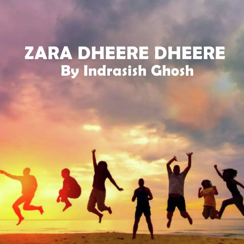 Zara Dheere Dheere