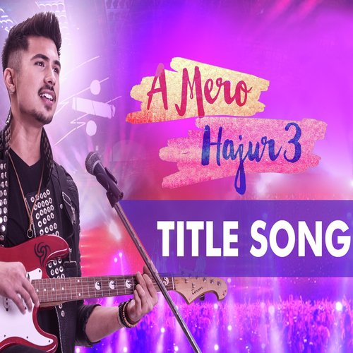 Ae Mero Hajur 3 (Title Song)_poster_image