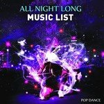 All Night Long (Music List Pop Dance)