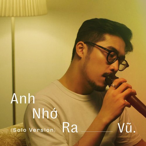 Anh Nhớ Ra (Solo Version)