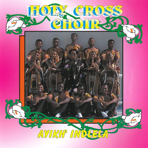 holy cross choir siyakudumisa mp3 holy cross choir siyakudumisa mp3