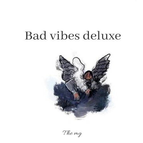 BAD VIBES DELUXE