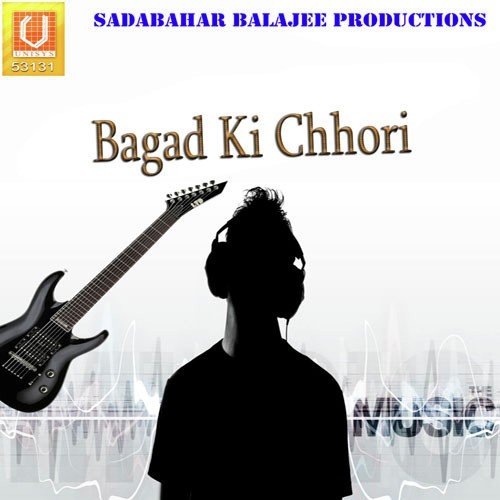 Bagad Ki Chhori