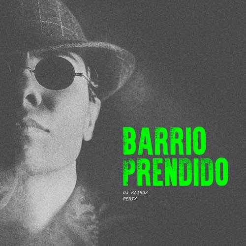 Barrio Prendido