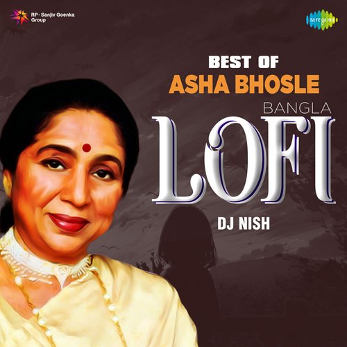 Best Of Asha Bhosle - Bangla Lofi
