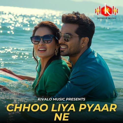 Chhoo Liya Pyaar Ne