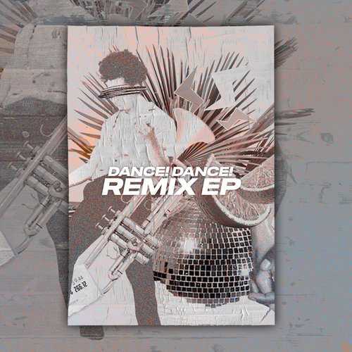 Dance! Dance! Remixes (Remix EP)_poster_image