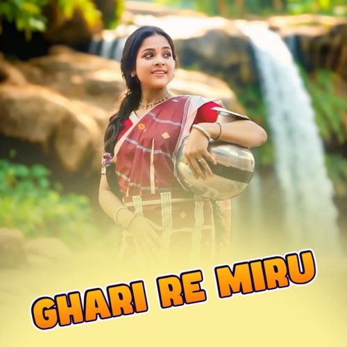 GHARI RE MIRU