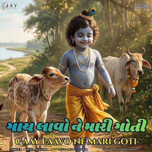 Gaay laavo ne mari goti
