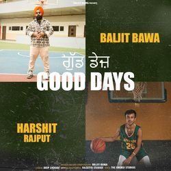 Good Days by Baljit Bawa