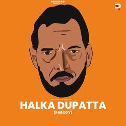 Halka Dupatta (Parody) (Parody)-NzEzRhlCAEU