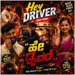 Hey Driver Ni Nanna Lover(Bgm)