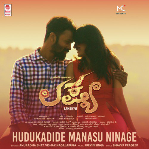 Hudukadide Manasu Ninage (From "Lakshya")