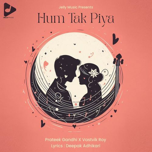 Hum Tak Piya