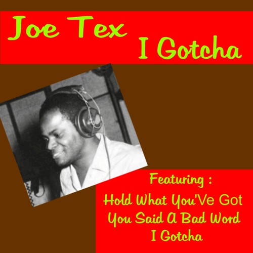 You Said A Bad Word Lyrics Joe Tex Only On Jiosaavn