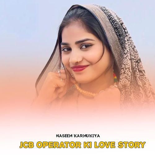 Jcb Operator Ki Love Story