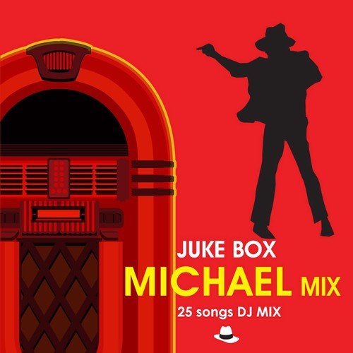 Juke Box: Michael Jackson Mix (Greatest 25 Hit Songs)