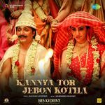 Kannya Tor Jebon Kotha (From "Binodiini")