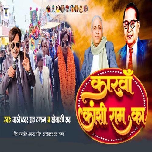 Karwan Kanshi Ram Ka (Original)