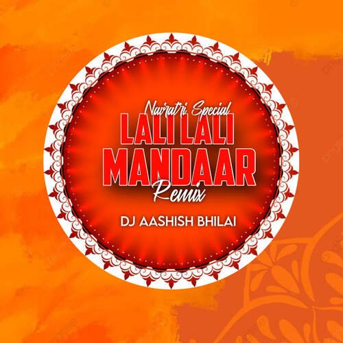 Lali Lali Mandaar Remix (Navratri Special)