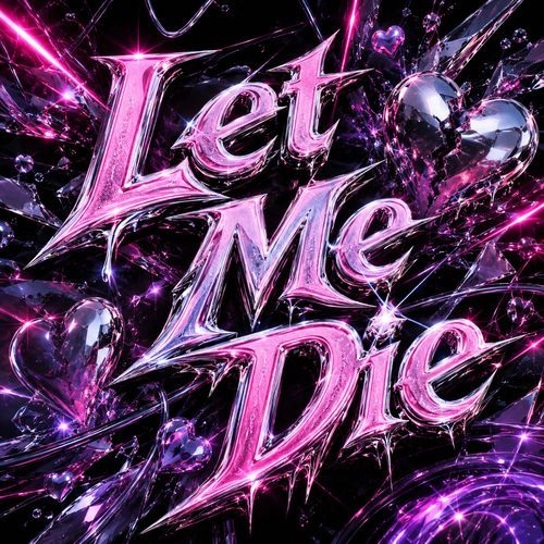Let Me Die
