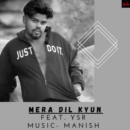 Mera Dil Kyun