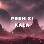 Prem Ki Kala