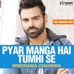 Pyar Manga Hai Tumhi Se - Unwind Version