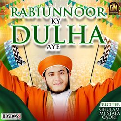 Rabiunnoor ky Dulha Aye