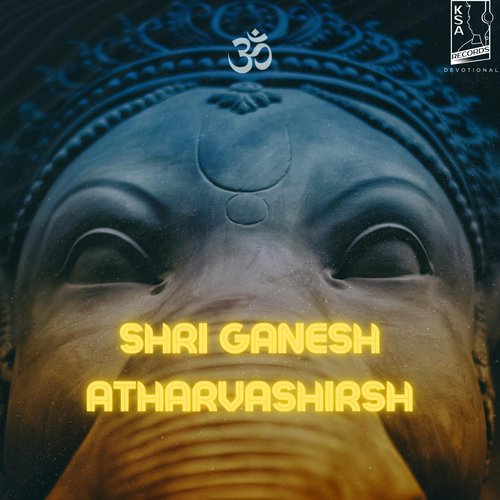 Shri Ganesh Atharvashirsh