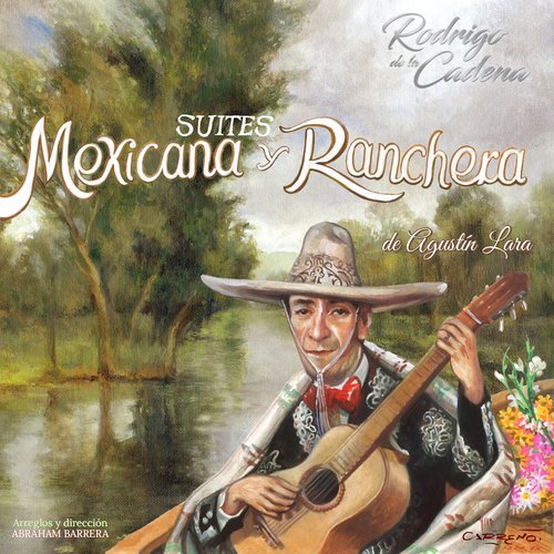 Suites Mexicana y Ranchera de Agustín Lara