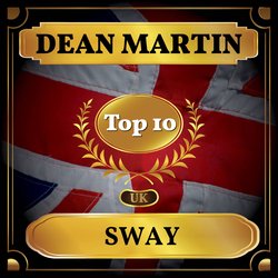 Sway (UK Chart Top 40 - No. 6)