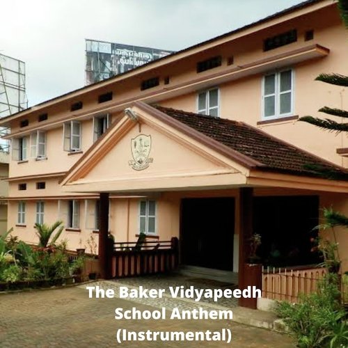 The Baker Vidyapeedh School Anthem (Instrumental)