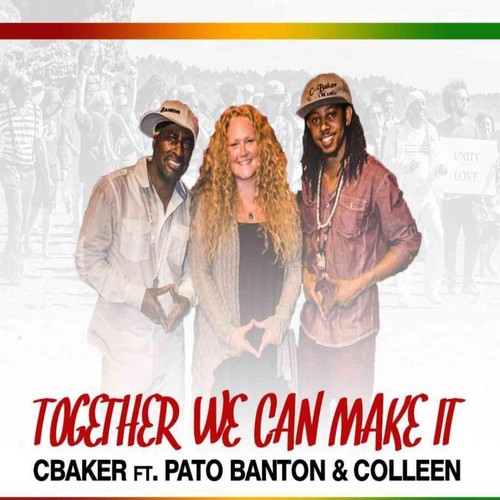 Together We Can Make It (feat. Pato Banton & Colleen)