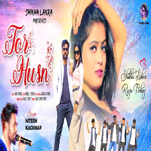 Tor Husn (Nagpuri Song)