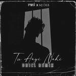 Tu aayi nahi (drill remix)