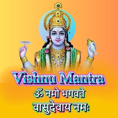 Vishnu Mantra- Om Namoh Baghvatey Vasudevay