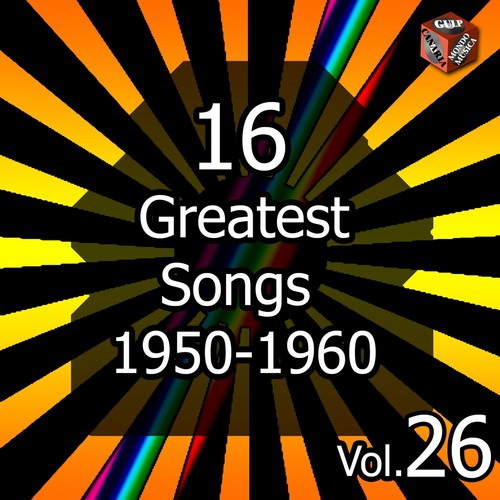 16 Greatest Songs 1950-1960, Vol. 26