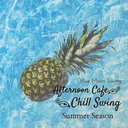 Afternoon Cafe Chill Swing - Summer Season