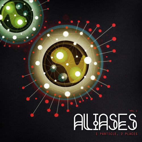 Aliases. 1 Particle, 2 Places (Vol.1)