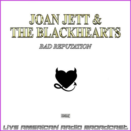 Bad Reputation (Live)