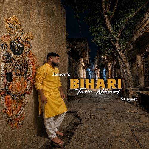 Bihari Tera Naam