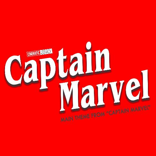 Captain Marvel Main Theme (From &quot;Captain Marvel&quot;)_poster_image